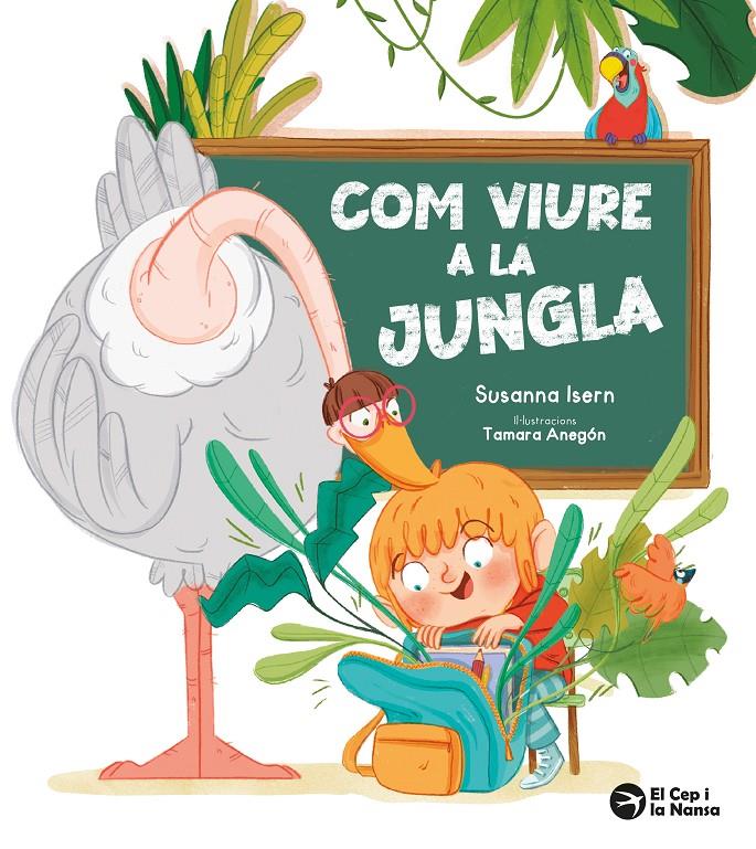 Com viure a la jungla | 9791387876074 | Isern, Susanna/Anegón, Tamara