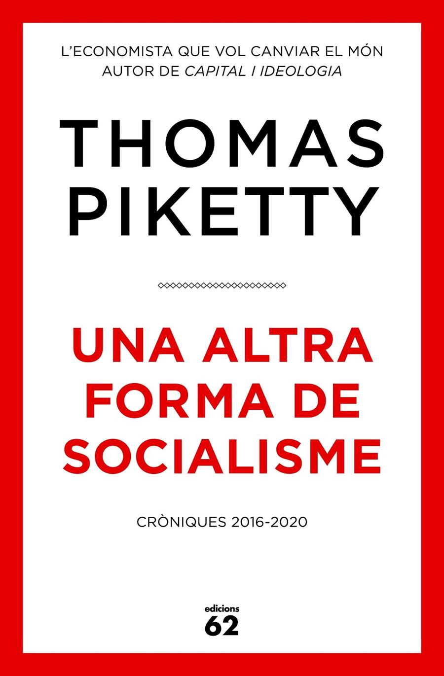 Una altra forma de socialisme | 9788429779431 | Piketty, Thomas