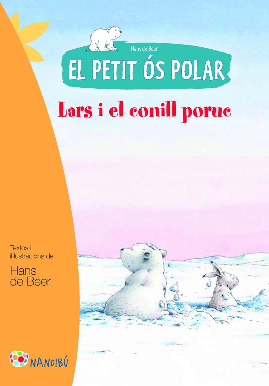 El petit os polar. lars i el conill poruc | 9788499755458 | Hans de Beer