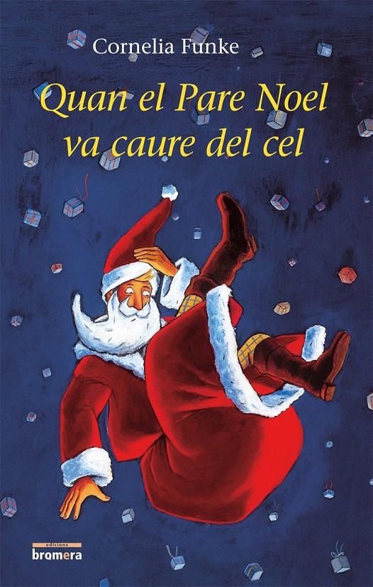 Quan el Pare Noel va caure del cel | 9788498241549 | Funke, Cornelia