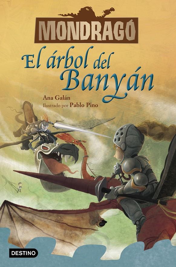 Mondragó 4. El árbol del Banyán | 9788408229933 | Galán, Ana/Pino, Pablo