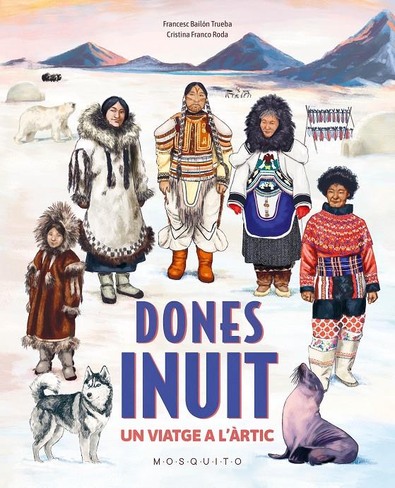 Dones inuit | 9788410417397 | Bailón Trueba, Francesc