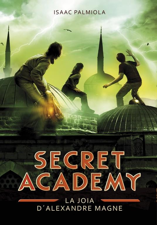 La joia d'Alexandre Magne (Secret Academy 2) | 9788490431993 | Palmiola, Isaac