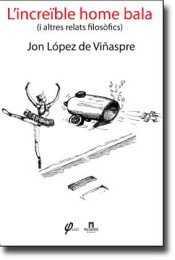 L'increïble home bala | 9788461639175 | Jon López