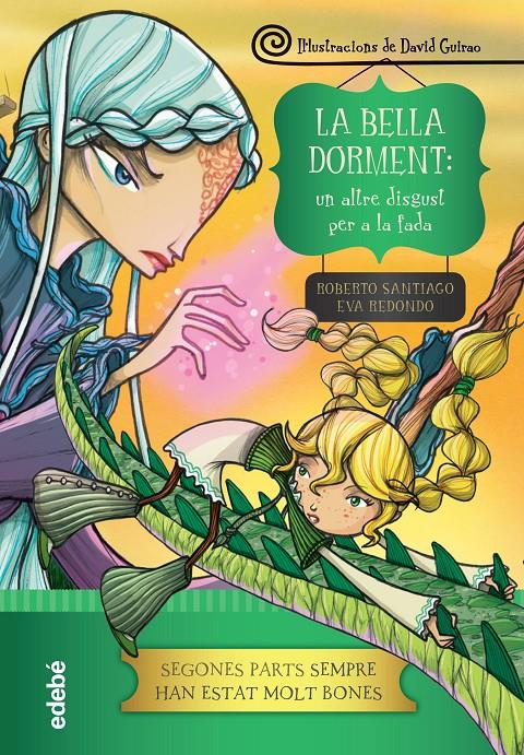 La Bella Dorment: un altre disgust per a la fada | 9788468327990 | Redondo Llorente, Eva/García Santiago, Roberto