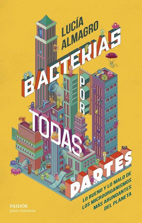 Bacterias por todas partes | 9788449342073 | Almagro, Lucía