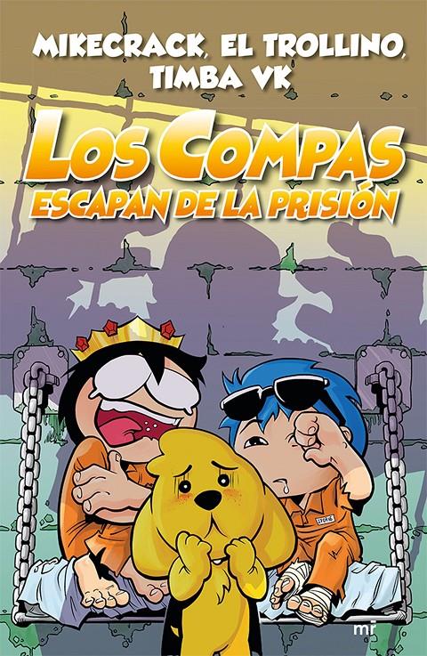 Los Compas escapan de la prisión | 9788427046092 | El Trollino/Mikecrack/Timba VK