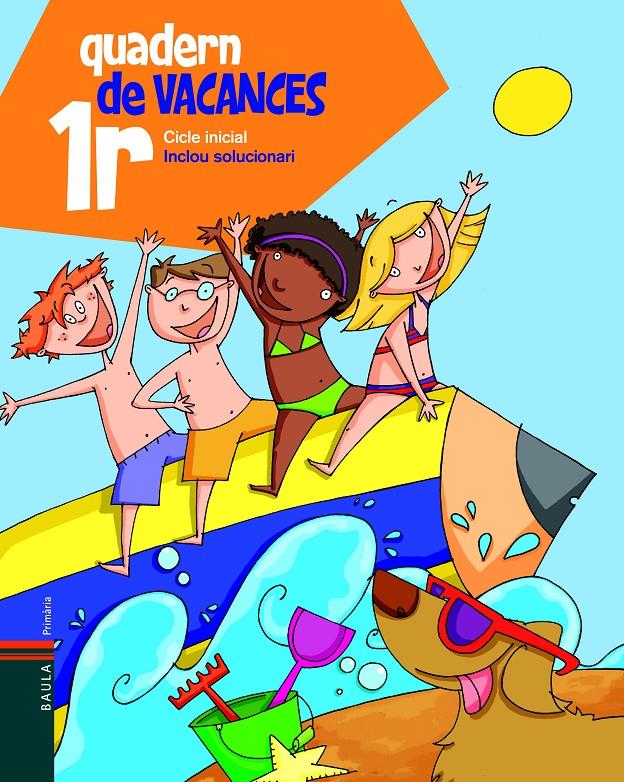 QUADERN DE VACANCES 1R-N- | 9788447920631 | Blanch i Gisbert, Xavier/Espot i Puig, Laura