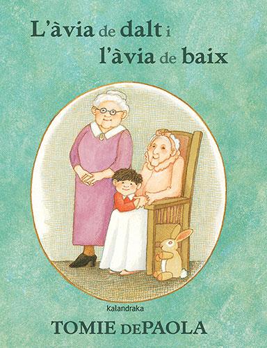 L’àvia de dalt i l'àvia de baix | 9788418558436 | dePaola, Tomie