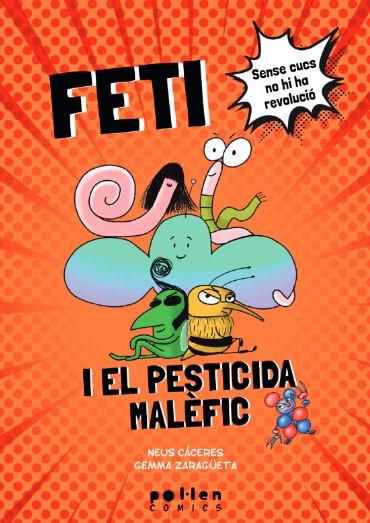 FETI I EL PESTICIDA MALEFIC | 9788418580994 | Neus Cáceres