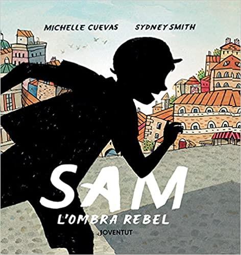 Sam, l'ombra rebel | 9788426147387 | Cuevas, Michelle