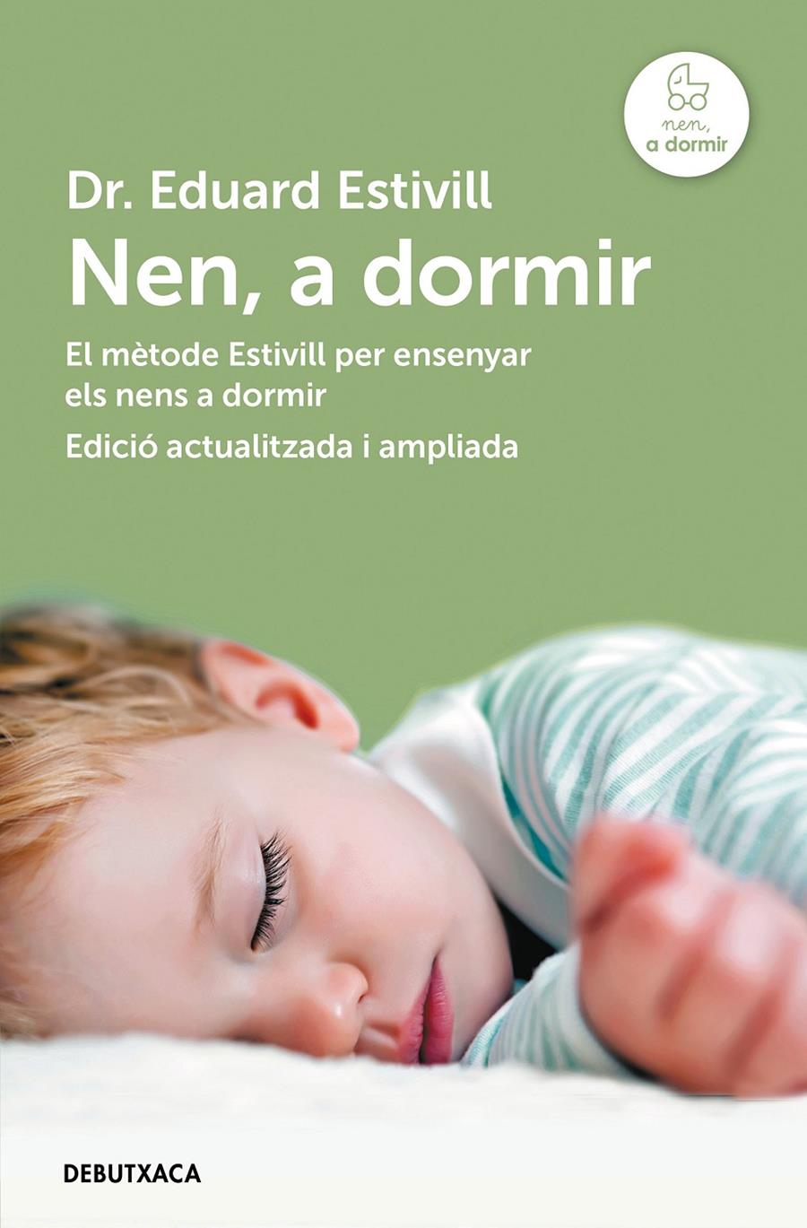 Nen, a dormir (edició actualitzada i ampliada) | 9788417444129 | Estivill, Dr. Eduard