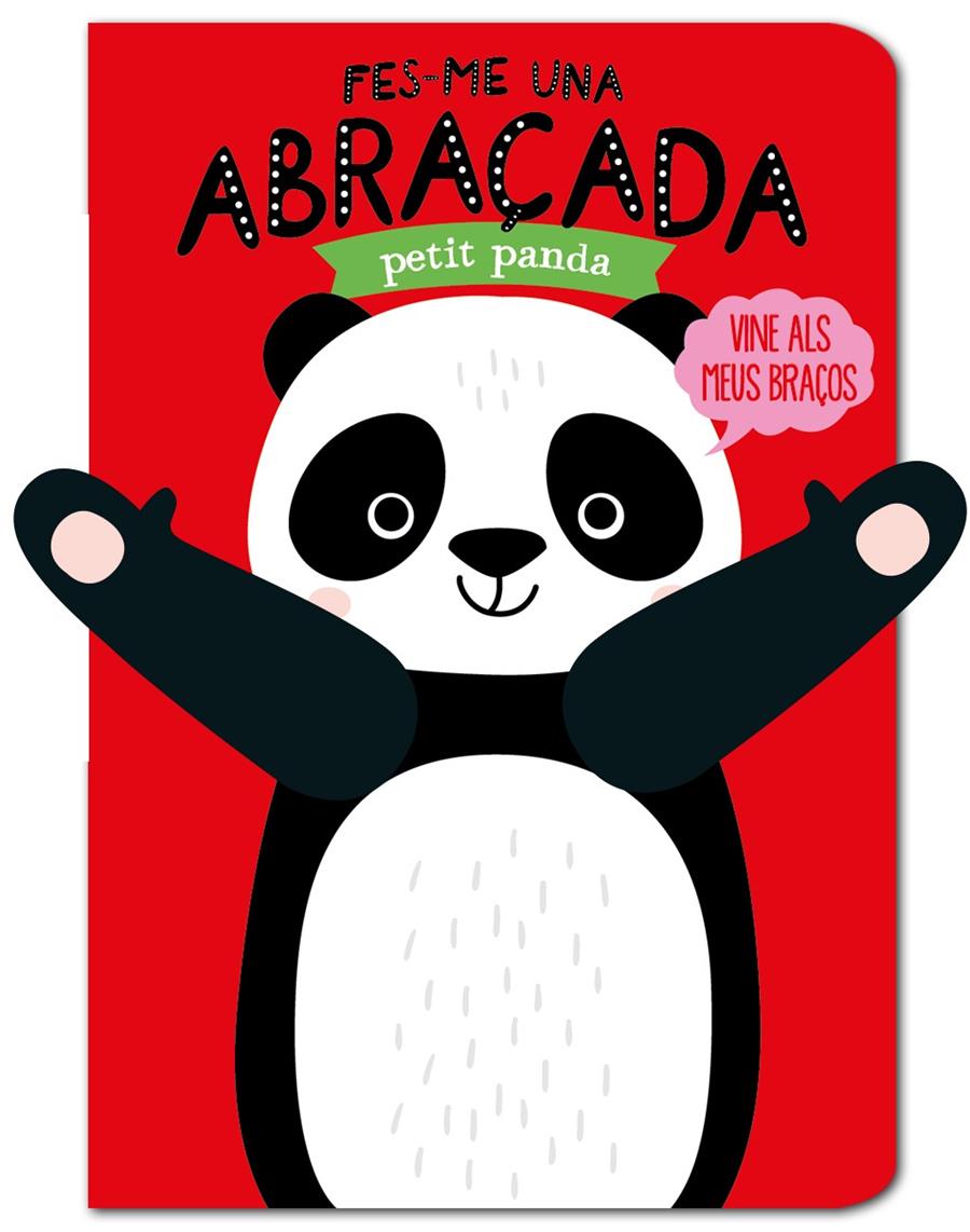 Fes-me una abraçada petit panda | 9788412156096 | Louwers, Tanja/Verbakel, Helmi