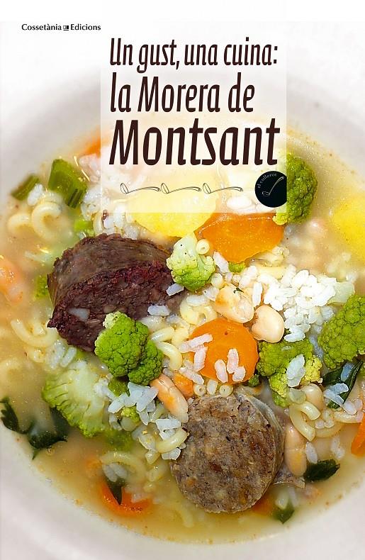 Un gust, una cuina: la Morera de Montsant | 9788490340493 | Autors, Diversos