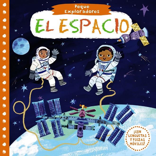 Peque Exploradores. El espacio | 9788469625880 | Varios Autores