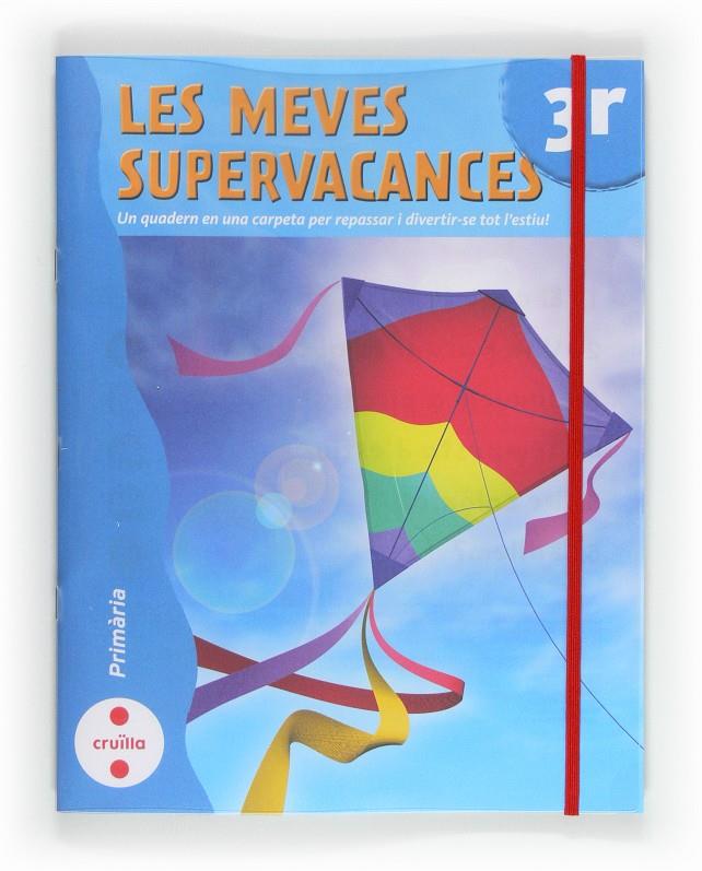 C-3EP.LES MEVES SUPERVACANCES 12 | 9788466129206 | Equip Editorial Cruïlla,