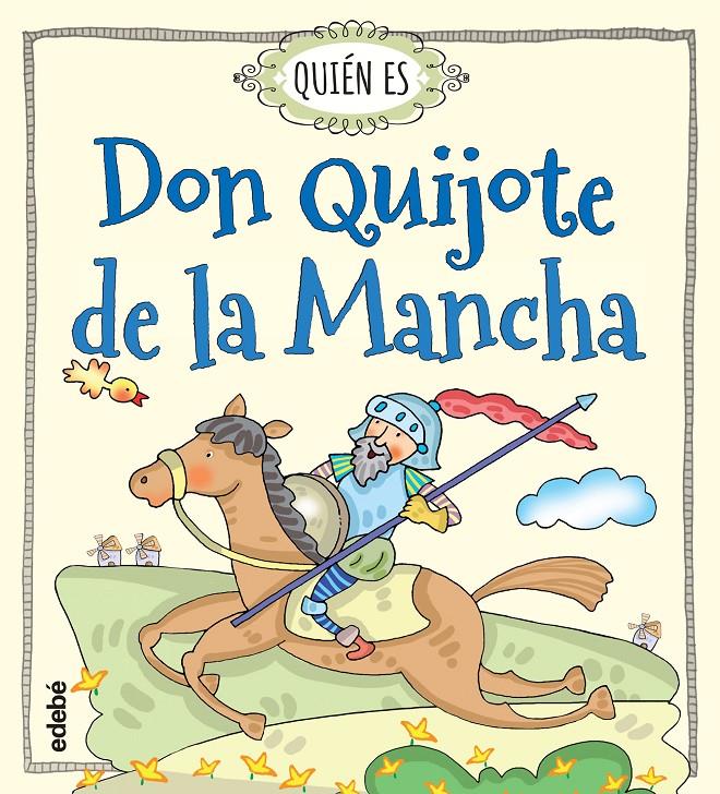 Quién es Don Quijote de la Mancha | 9788468315478 | Navarro Durán, Rosa