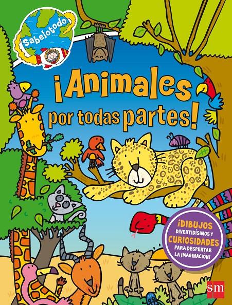 SAB.¡ANIMALES POR TODAS PARTES! | 9788467596991 | McMillan, Sue