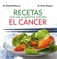 Recetas  alimentos contra el cancer | 9788492981038 | BELIVEAU , RICHARD/GINGRAS , DR. DENIS