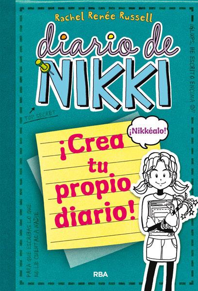 DIARIO DE NIKKI. CREA TU PROPIO DIARIO | 9788427203709 | Rachel Renee Russell