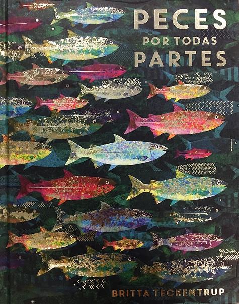 Peces por todas partes | 9788417497149 | Teckentrup, Britta