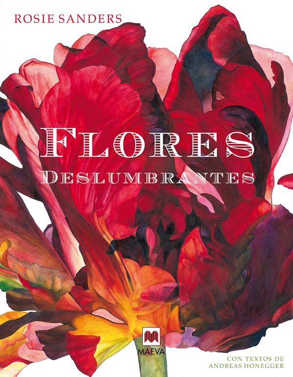 Flores deslumbrantes | 9788416363421 | Sanders, Rosie