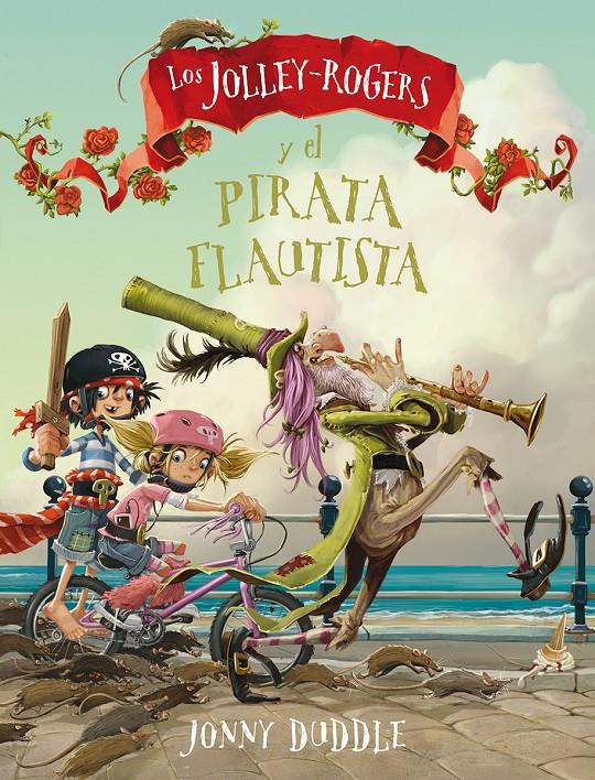 Los Jolley-Rogers y el pirata flautista | 9788494617799 | Duddle, Jonny