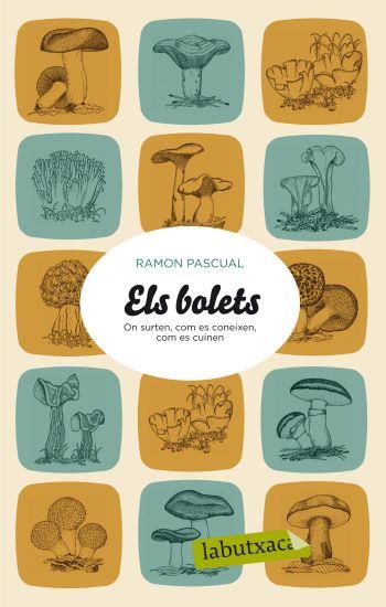 Els bolets | 9788499301501 | Ramon Pascual Lluvia