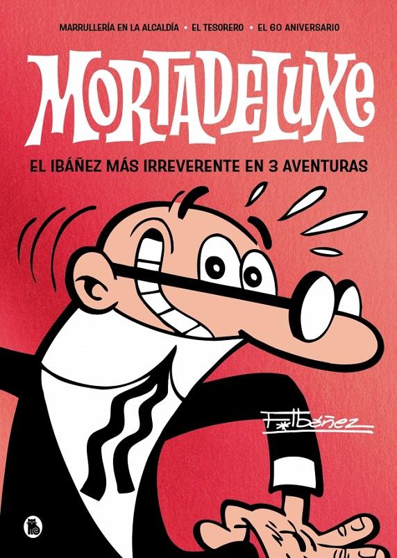 Mortadeluxe | 9788402430762 | Ibáñez, Francisco