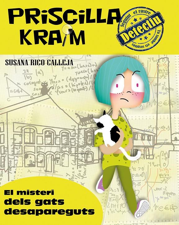 El misteri dels gats desapareguts (Priscilla Kraim detectiu) | 9788494308208 | Susana Rico Calleja