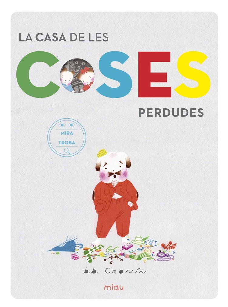 La casa de les coses perdudes | 9788417272012 | BB Cronin