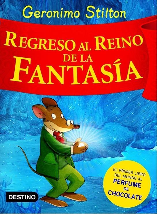 Regreso al Reino de la Fantasía (Geronimo Stilton) | 9788408074496 | Geronimo Stilton