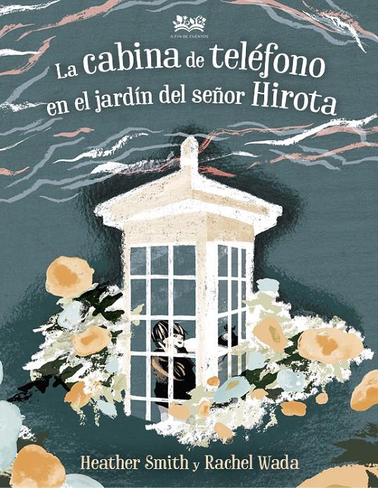 La cabina de teléfono en el jardín del señor Hirota | 9788412091465 | Smith, Heather