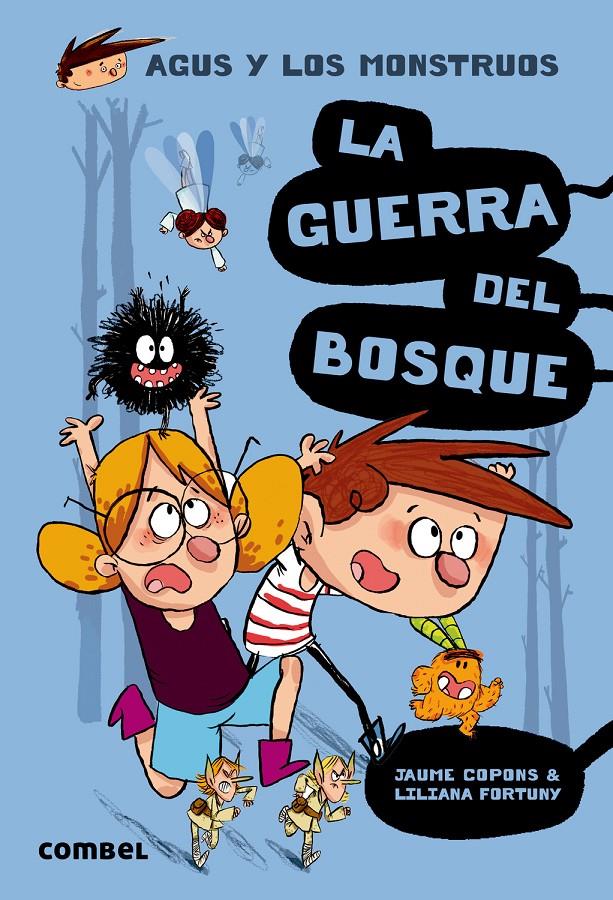 La guerra del bosque (Agus y los monstruos 4) | 9788491010401 | Jaume Copons i Liliana Fortuny