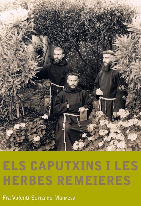 Els caputxins i les herbes remeieres | 9788499790701 | Fra Valentí Serra de Manresa