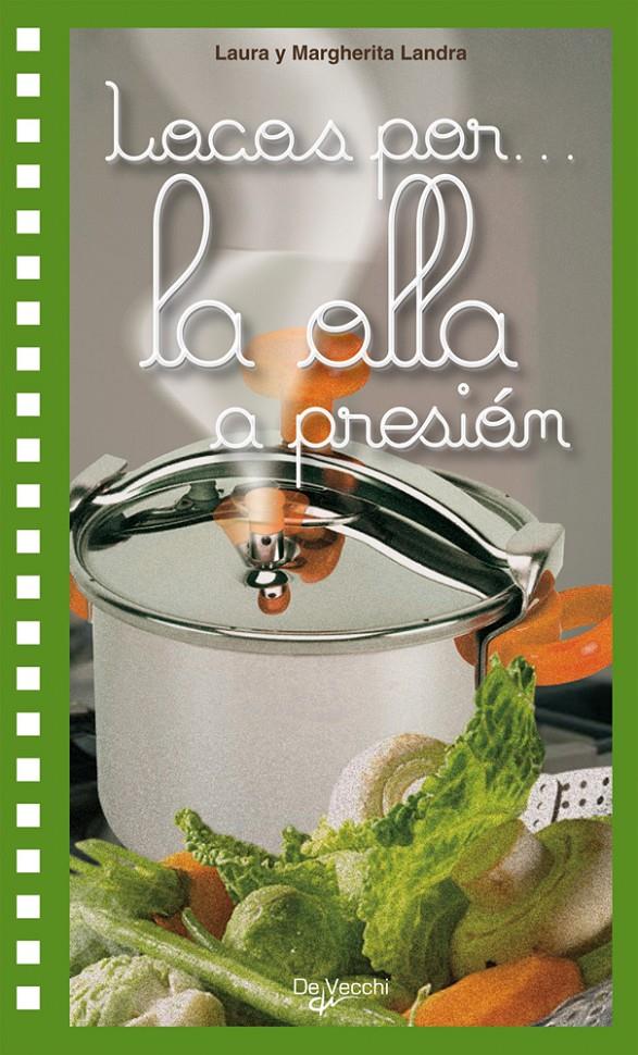 Locos por... la olla a presión | 9788431540333 | Landra, Laura/Landra, Marguerita