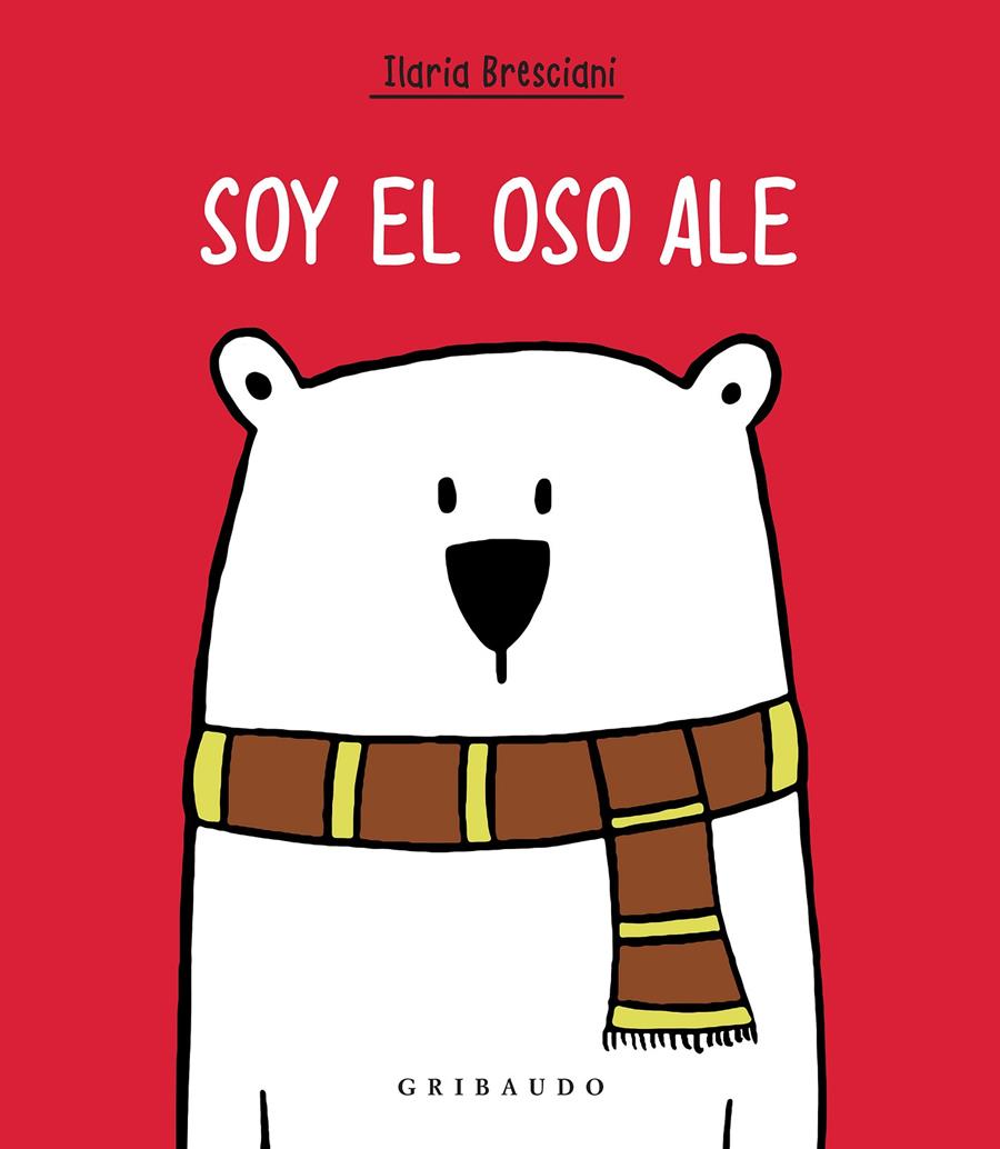 Soy el oso Ale | 9788417127664 | Bresciani, Ilaria