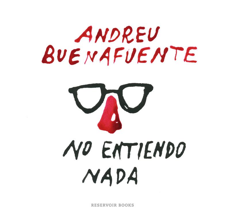 NO ENTIENDO NADA | 9788416195138 | Andreu Buenafuete
