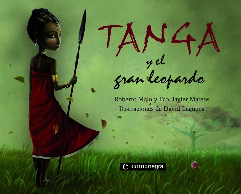 Tanga y el gran leopardo | 9788493600693 | Malo Galve, Roberto David/Mateos Maroto, Francisco Javier