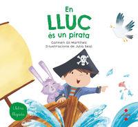 En Lluc és un pirata | 9788466147781 | Gil, Carmen