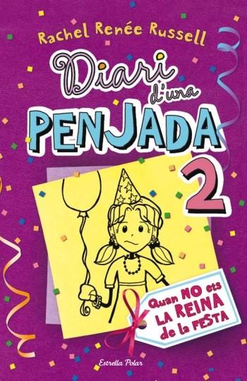 Diari d'una penjada 2. Quan no ets la reina de la festa | 9788499323510 | Rachel Renée Russel