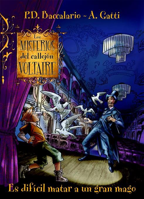 Los misterios del callejón Voltaire: Es difícil matar a un gran mago | 9788427133051 | Pierdomenico Baccalario