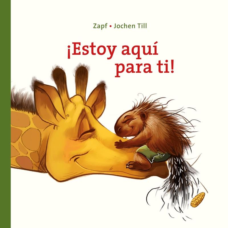 ¡Estoy aquí para ti!: Libro de cartón para niños de 1 año a 3 años | 9788417210465 | Till, Jochen