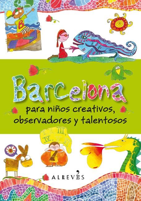 Barcelona para niños creativos, observadores y talentosos | 9788415098690 | Violi Pezzano, Daniela