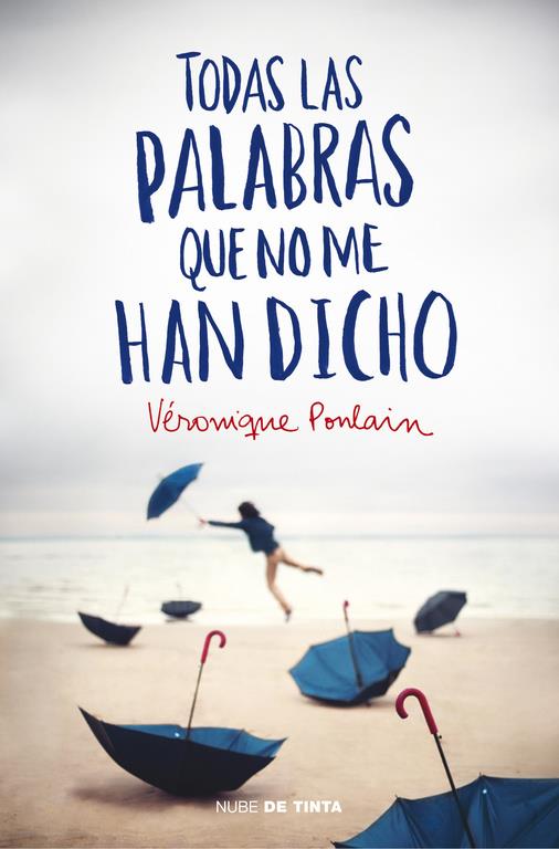 Todas las palabras que no me han dicho | 9788415594598 | POULAIN,VERONIQUE