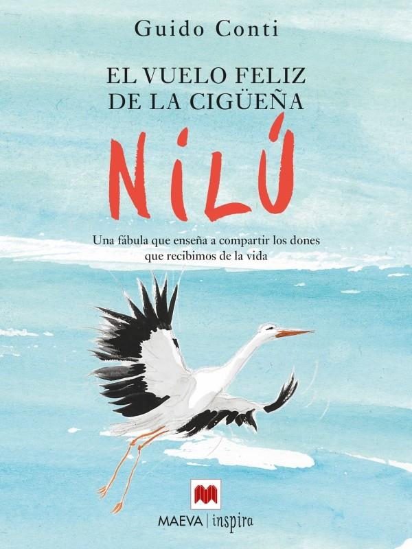 El vuelo feliz de la cigüeña Nilú | 9788416363285 | Conti, Guido