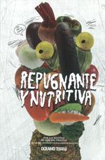 Repugnante y nutritiva (edició Mèxic) | 9786074000160 | Chalela, Adriana