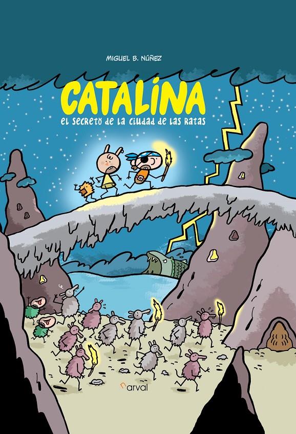 Catalina. El secreto de la ciudad de las ratas | 9788412164695 | Núñez, Miguel B.