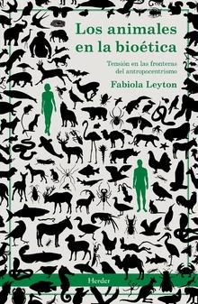 Los animales en la bioética | 9788425442414 | Leyton, Fabiola