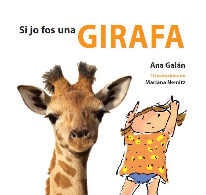 SI JO FOS UNA GIRAFA | 9788415206095 | Galán, Ana